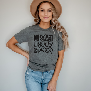 I Love Tacos - Ink Deposited Graphic Tee