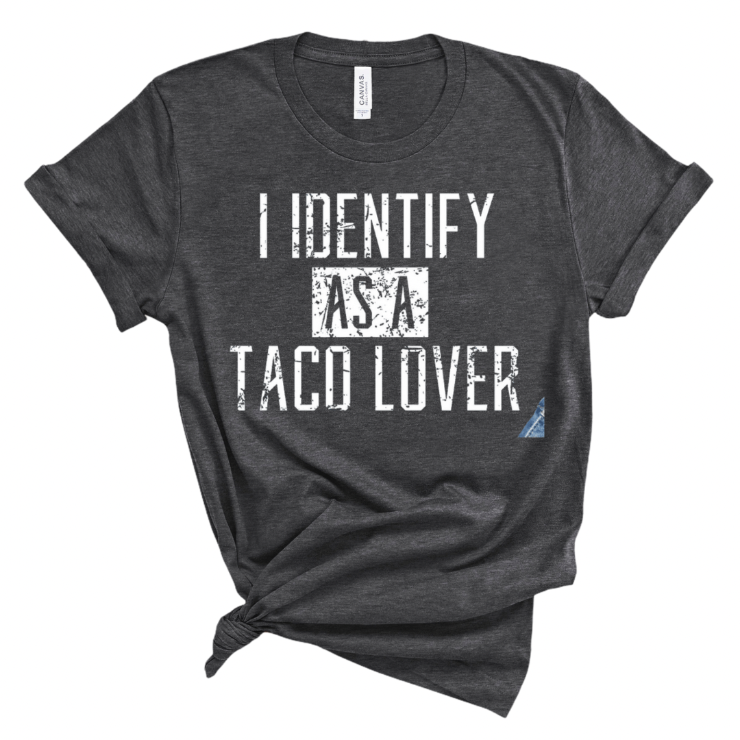 Identify as Taco Lover - Screen Print Transfer Graphic Tee