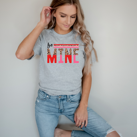 Be Mine II - Direct To Garment (DTG) - Graphic Tee